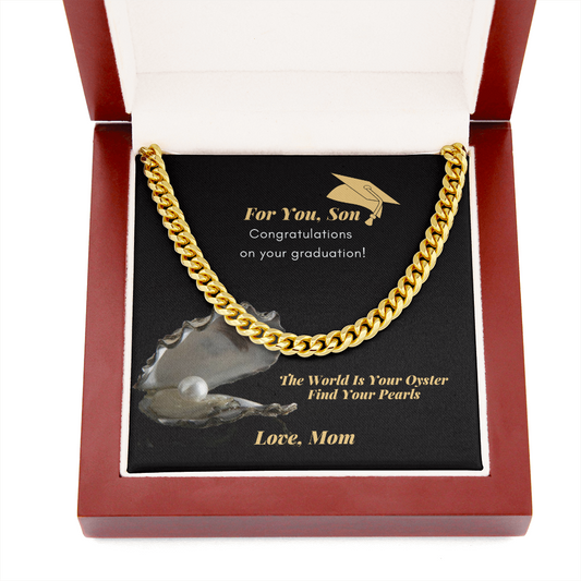 For You Son World Is Your Oyster Graduation Cuban Chain Necklace Jewelry Gift From Mom