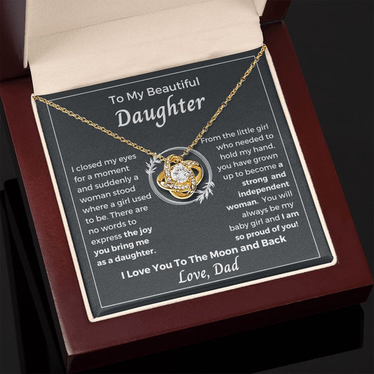 To My Beautiful Daughter, Gift From Dad, Jewelry Gift For Birthday, Mothers Day Daughter or Graduation Daughter Gift, Love Knot Pendant Necklace