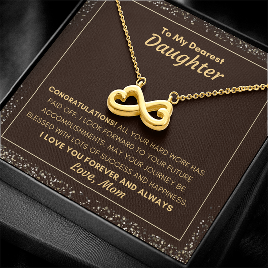 To My Dearest Daughter, Infinity Heart Necklace Pendant Jewelry, Congratulations Gift From Mom