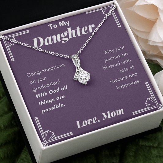 Gift To My Daughter Love Mom, Alluring Beauty Necklace Jewelry Graduation Gift