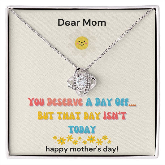 Funny Mothers Day Jewelry Gift - Love Knot Necklace - Humor Gift From Son or Daughter