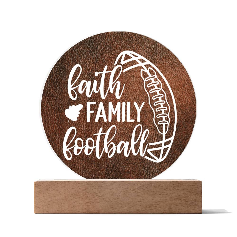 Faith, Family, Football - Decorative LED Acrylic Sign, Office, Mantle, Table Centerpiece, Bedside Decor