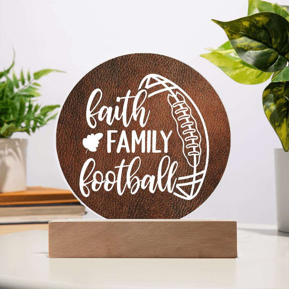 Faith, Family, Football - Decorative LED Acrylic Sign, Office, Mantle, Table Centerpiece, Bedside Decor