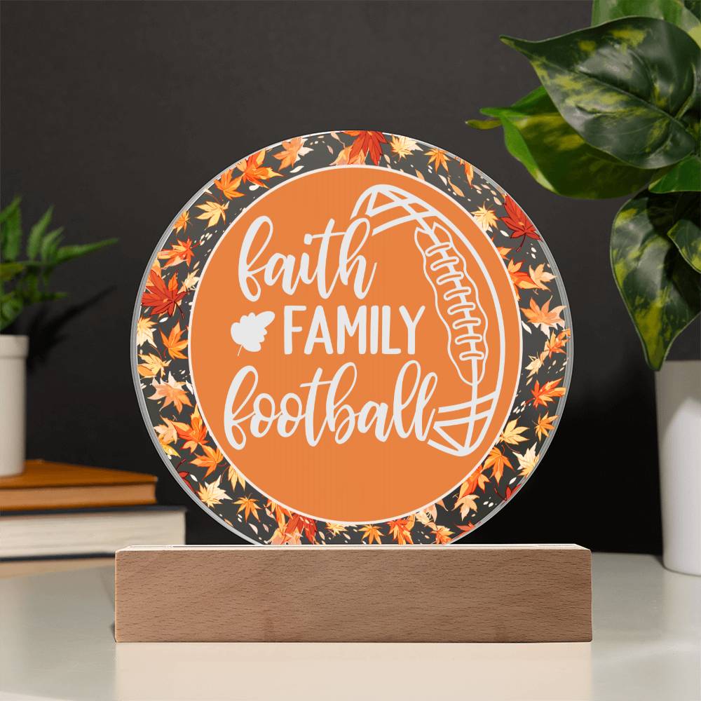 Fall Leaves - Faith, Family, Football - Decorative LED Acrylic Sign, Office, Mantle, Table Centerpiece, Bedside Decor