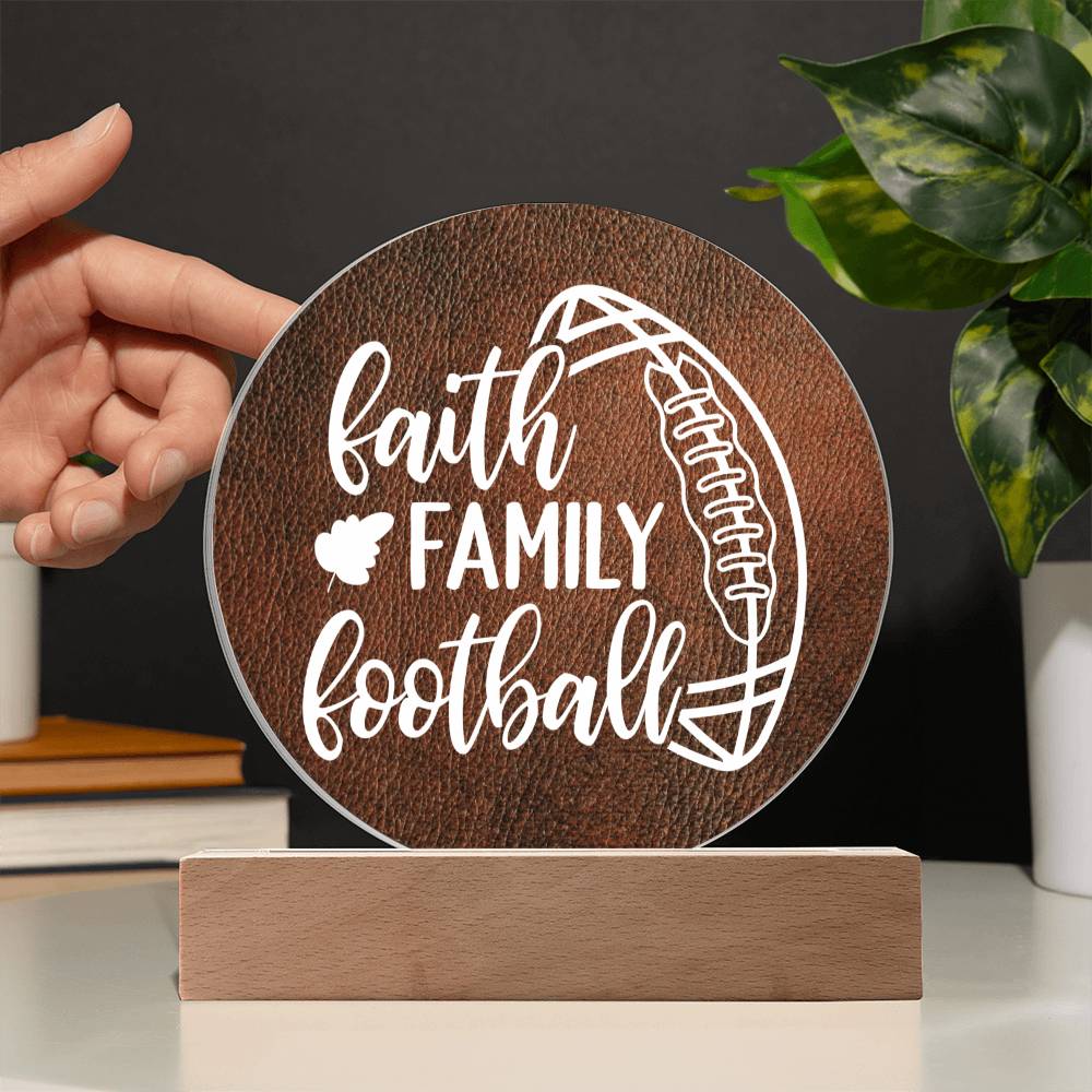 Faith, Family, Football - Decorative LED Acrylic Sign, Office, Mantle, Table Centerpiece, Bedside Decor