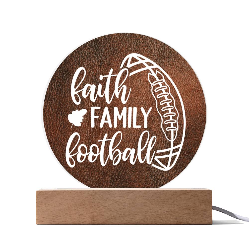 Faith, Family, Football - Decorative LED Acrylic Sign, Office, Mantle, Table Centerpiece, Bedside Decor