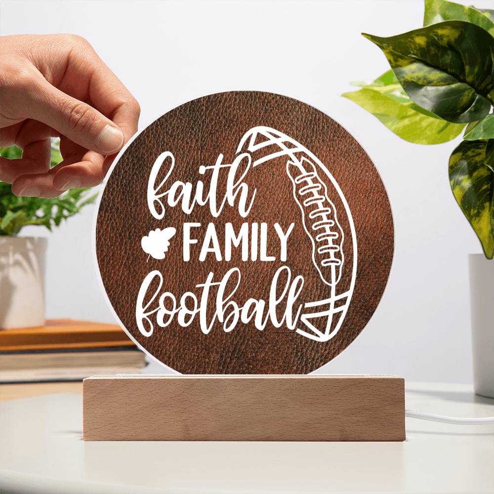 Faith, Family, Football - Decorative LED Acrylic Sign, Office, Mantle, Table Centerpiece, Bedside Decor