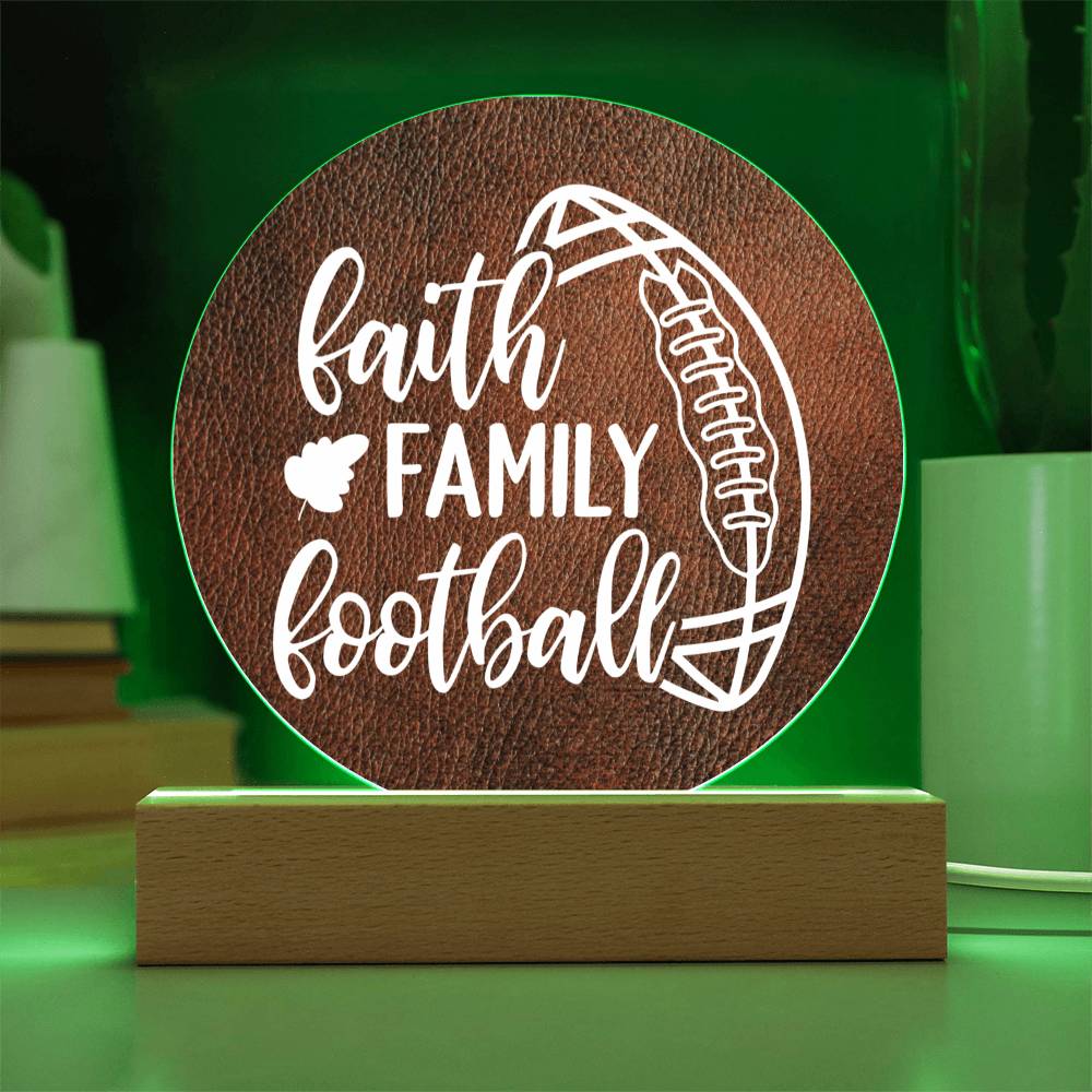 Faith, Family, Football - Decorative LED Acrylic Sign, Office, Mantle, Table Centerpiece, Bedside Decor