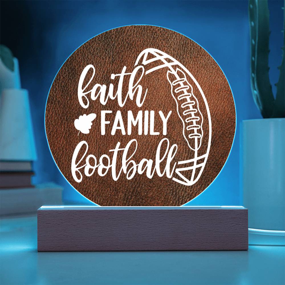 Faith, Family, Football - Decorative LED Acrylic Sign, Office, Mantle, Table Centerpiece, Bedside Decor